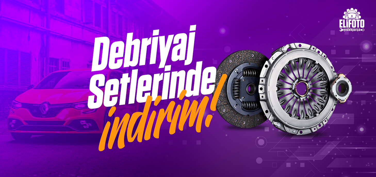 Debriyaj Setlerinde İndirim